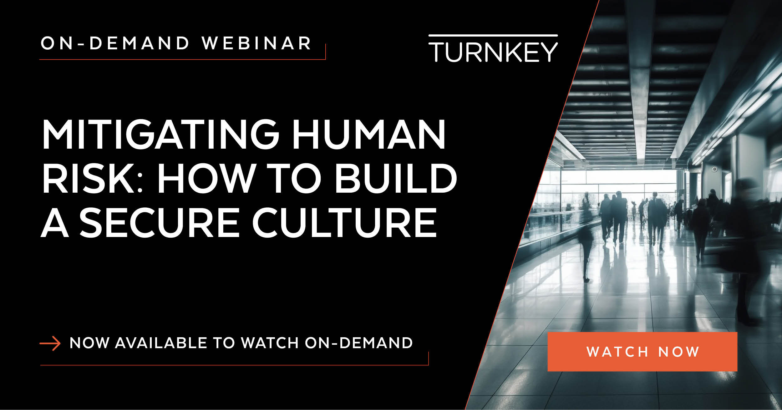 Turnkey Mitigating Human Risk-How to build a secure culture ondemand